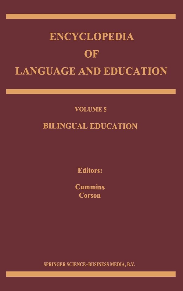Encyclopedia of Language and Education by Jim Cummins, Hardcover | Indigo Chapters