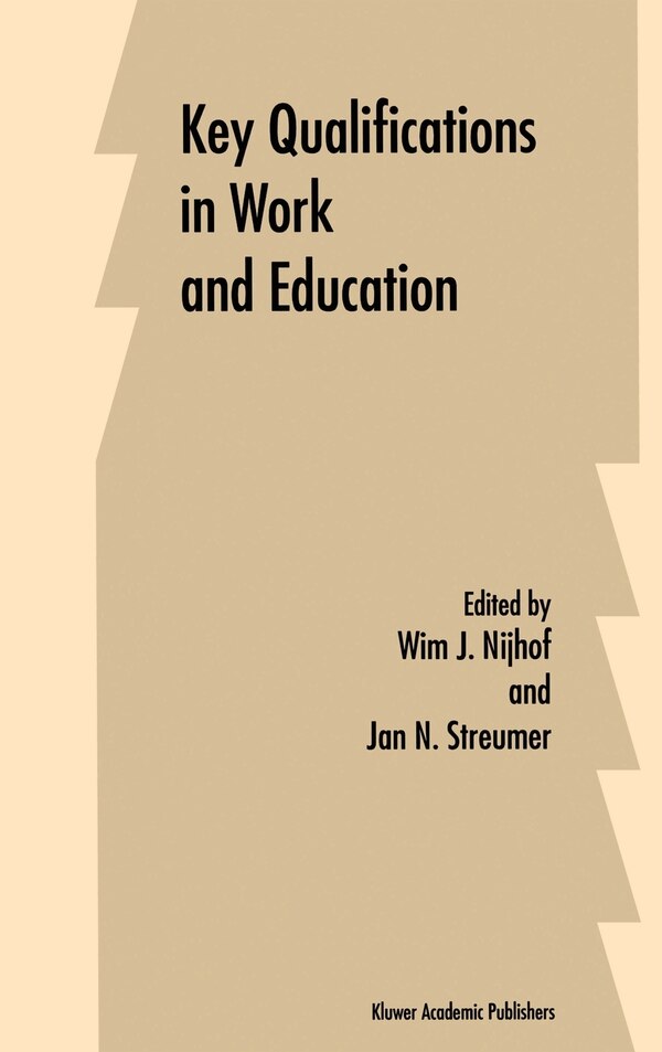 Key Qualifications In Work And Education by W J Nijhof, Hardcover | Indigo Chapters