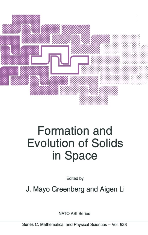 Formation and Evolution of Solids in Space by NATO, Hardcover | Indigo Chapters