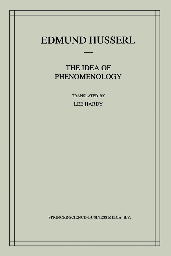 The Idea Of Phenomenology by Edmund Husserl, Paperback | Indigo Chapters