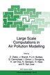 Large Scale Computations in Air Pollution Modelling by Zahari Zlatev, Hardcover | Indigo Chapters