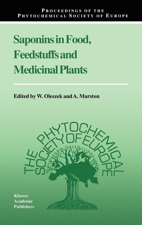 Saponins in Food Feedstuffs and Medicinal Plants by W. Oleszek, Hardcover | Indigo Chapters
