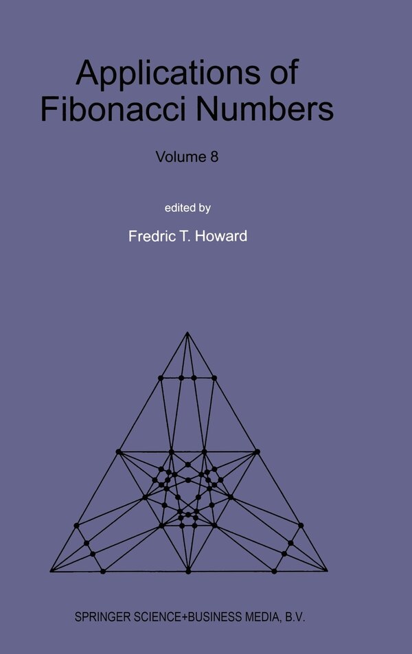 Applications of Fibonacci Numbers by Fredric T Howard, Hardcover | Indigo Chapters