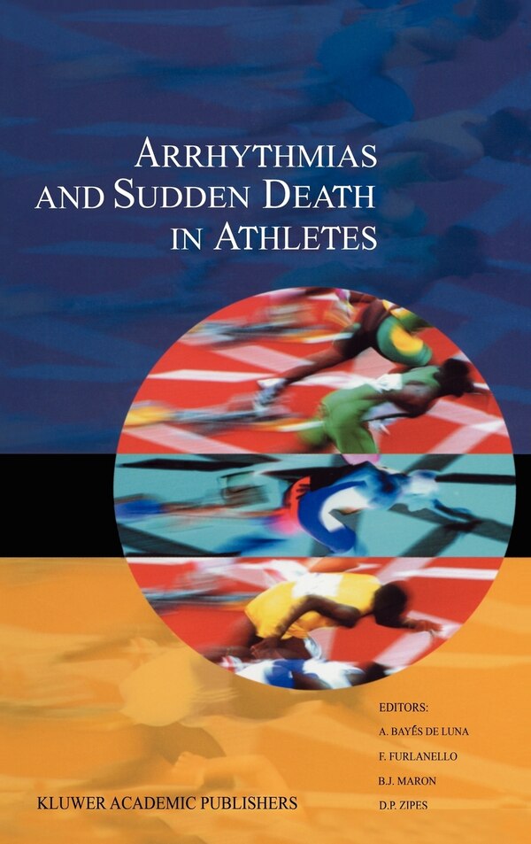 Arrhythmias And Sudden Death In Athletes by Antonio Bayés de Luna, Hardcover | Indigo Chapters