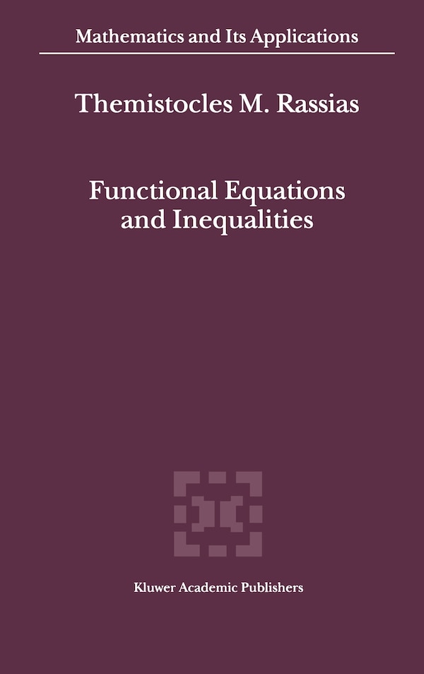 Functional Equations And Inequalities by Themistocles Rassias, Hardcover | Indigo Chapters