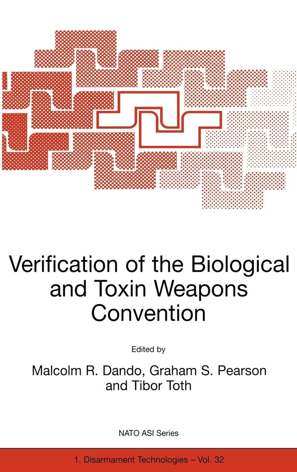 Verification of the Biological and Toxin Weapons Convention by Malcolm R. Dando, Hardcover | Indigo Chapters