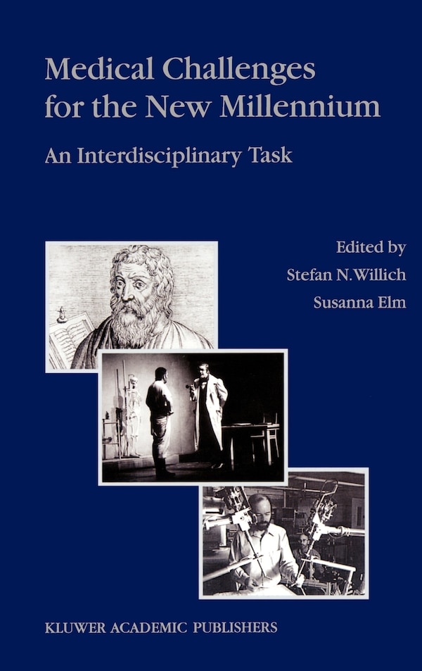 Medical Challenges for the New Millennium by Stefan N. Willich, Hardcover | Indigo Chapters