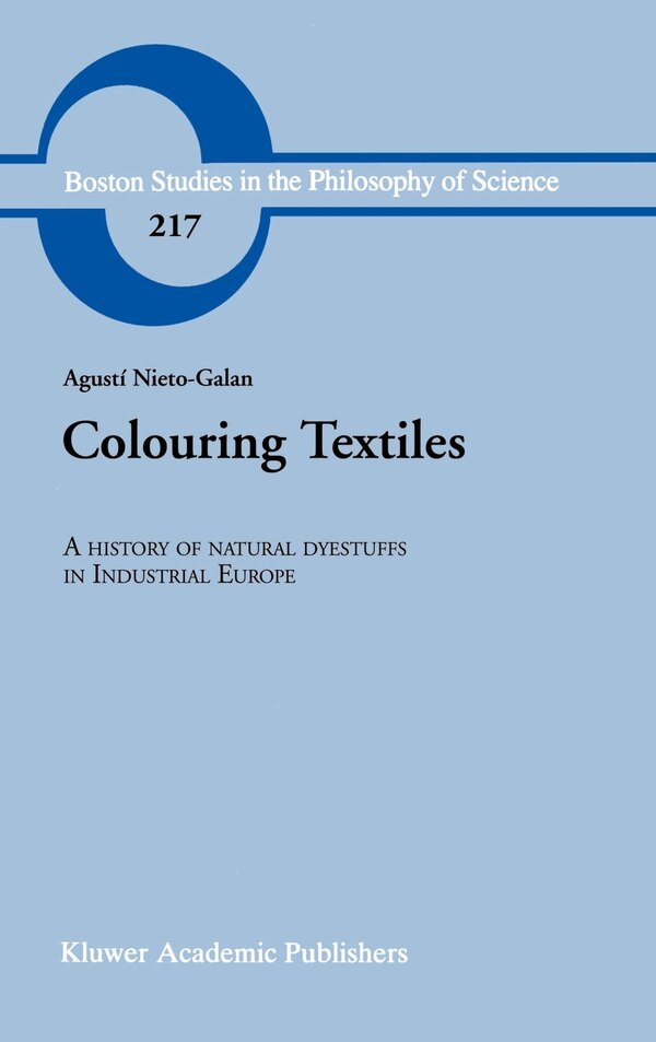 Colouring Textiles by A. Nieto-Galan Hardcover | Indigo Chapters