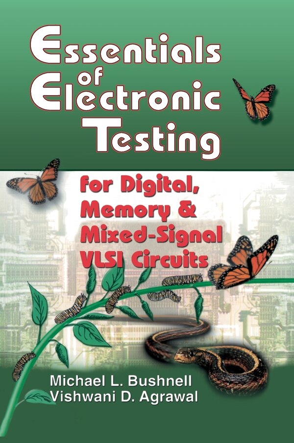 Essentials of Electronic Testing for Digital Memory and Mixed-Signal VLSI Circuits by M. Bushnell, Hardcover | Indigo Chapters