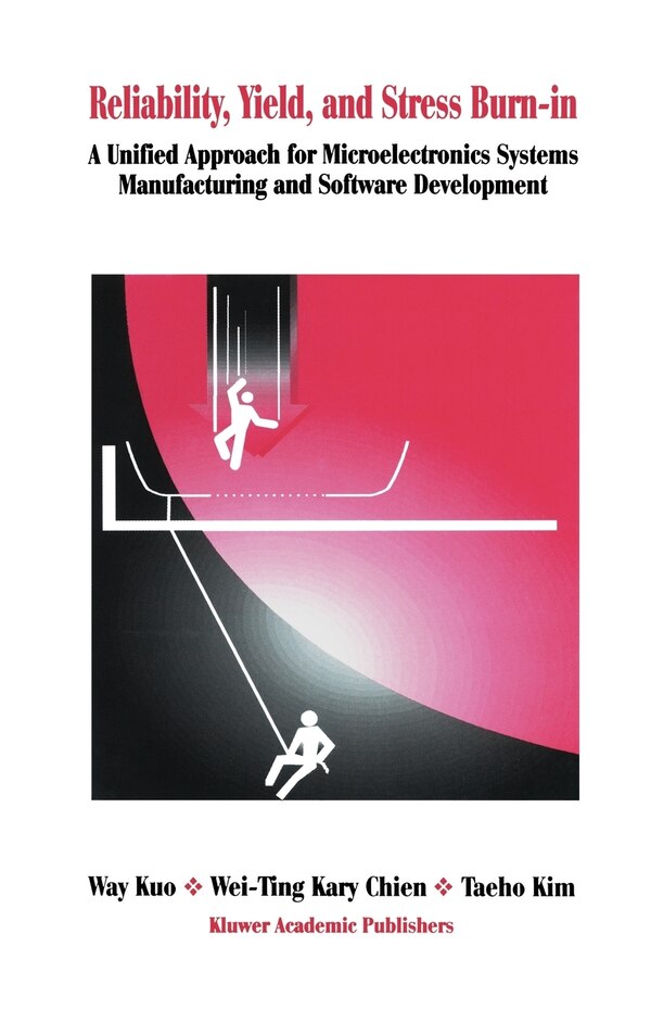 Reliability Yield and Stress Burn-In by Way Way Kuo, Hardcover | Indigo Chapters