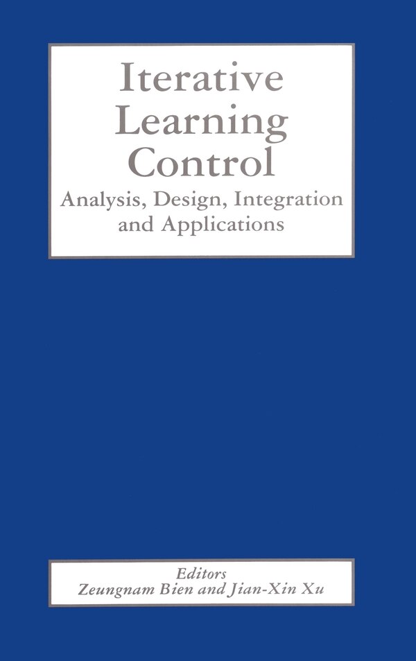 Iterative Learning Control by Zeungnam Bien, Hardcover | Indigo Chapters