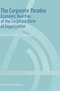 The Corporate Paradox by Wouter H F M Cortenraad, Hardcover | Indigo Chapters