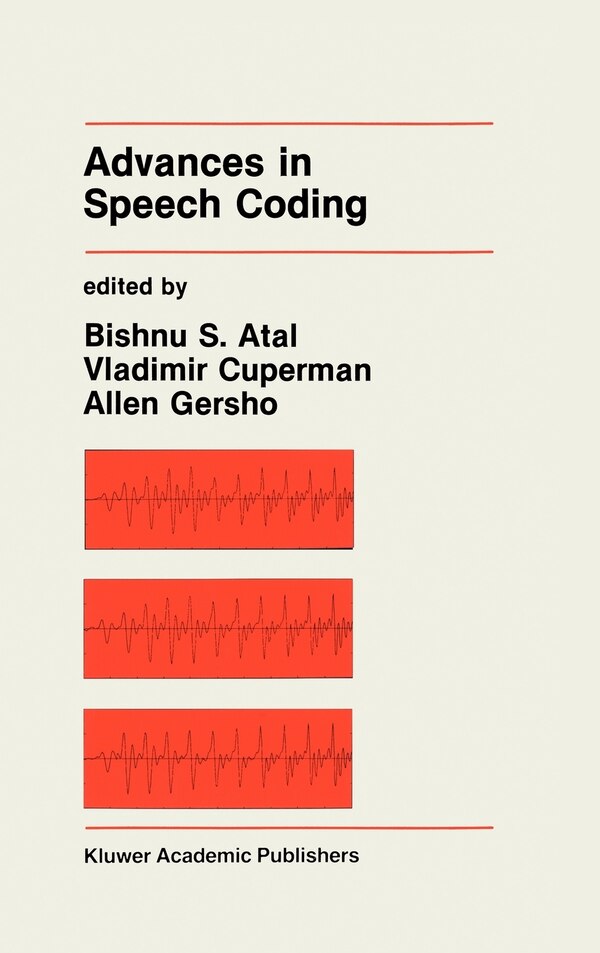 Advances in Speech Coding by Bishnu S Atal, Hardcover | Indigo Chapters