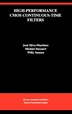 High-Performance CMOS Continuous-Time Filters by José Silva-Martínez, Hardcover | Indigo Chapters