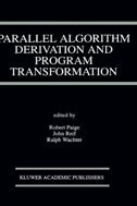 Parallel Algorithm Derivation and Program Transformation by Robert Paige, Hardcover | Indigo Chapters