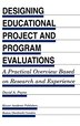 Designing Educational Project and Program Evaluations by David A Payne, Hardcover | Indigo Chapters