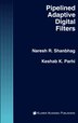 Pipelined Adaptive Digital Filters by Naresh R Shanbhag, Hardcover | Indigo Chapters