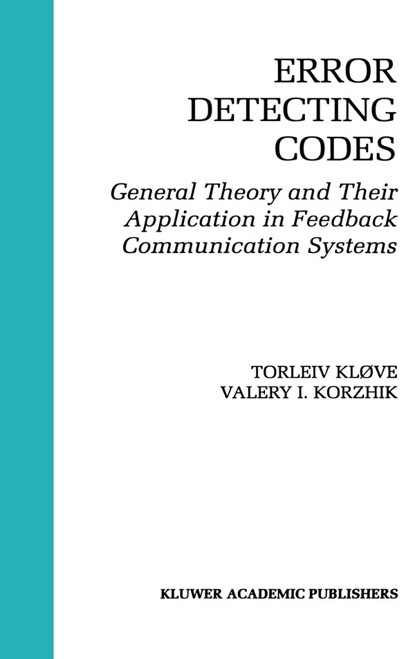 Error Detecting Codes by Torleiv Kløve, Hardcover | Indigo Chapters