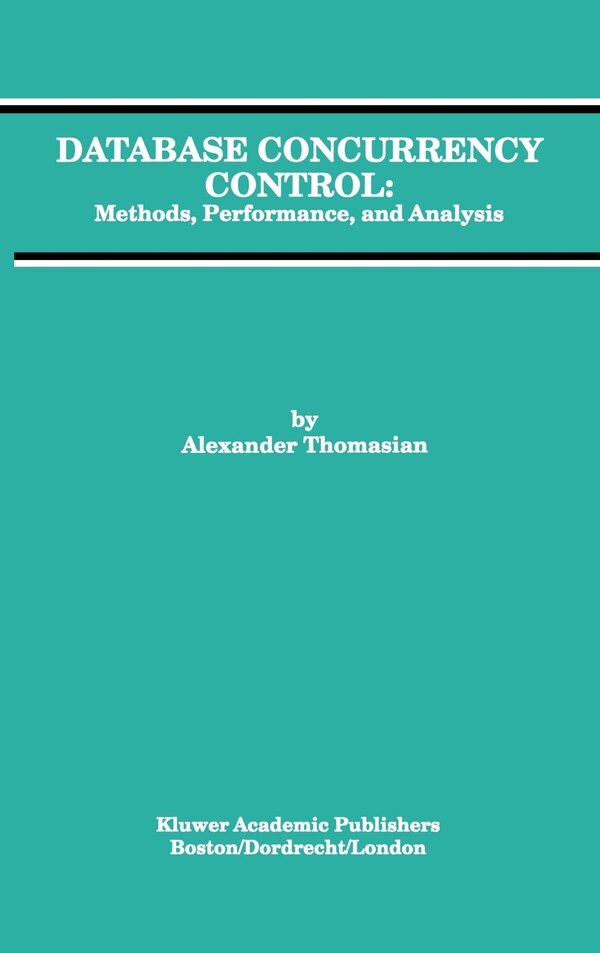 Database Concurrency Control by Alexander Thomasian, Hardcover | Indigo Chapters