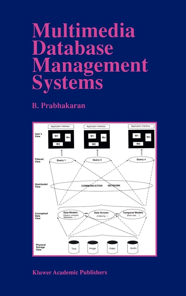 Multimedia Database Management Systems by B. Prabhakaran, Hardcover | Indigo Chapters