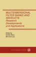 Multidimensional Filter Banks and Wavelets by Sankar Basu, Hardcover | Indigo Chapters