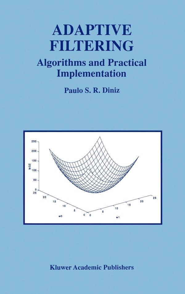 Adaptive Filtering by Paulo S R Diniz, Hardcover | Indigo Chapters