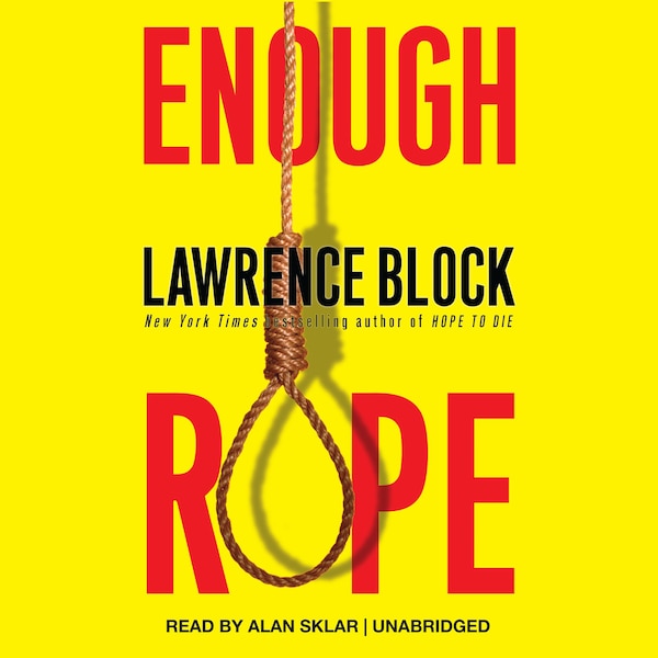 Enough Rope by LAWRENCE BLOCK, Audio Book (CD) | Indigo Chapters