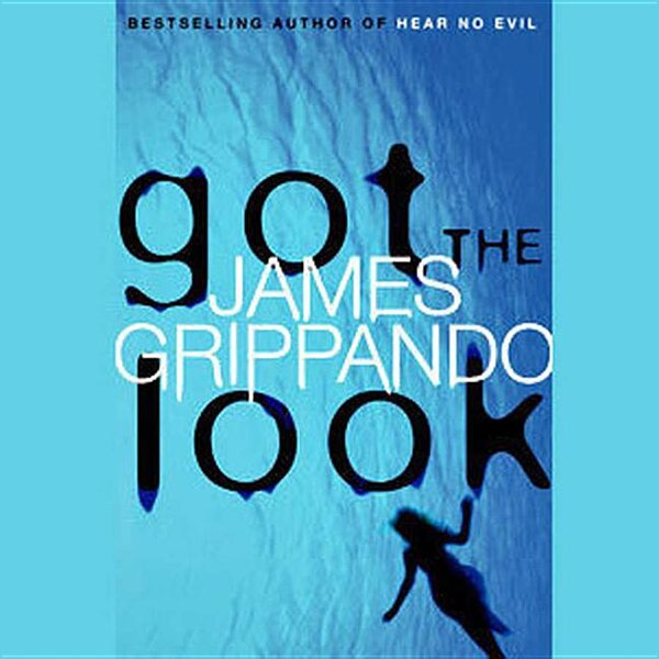 Got the Look by James Grippando, Audio Book (CD) | Indigo Chapters