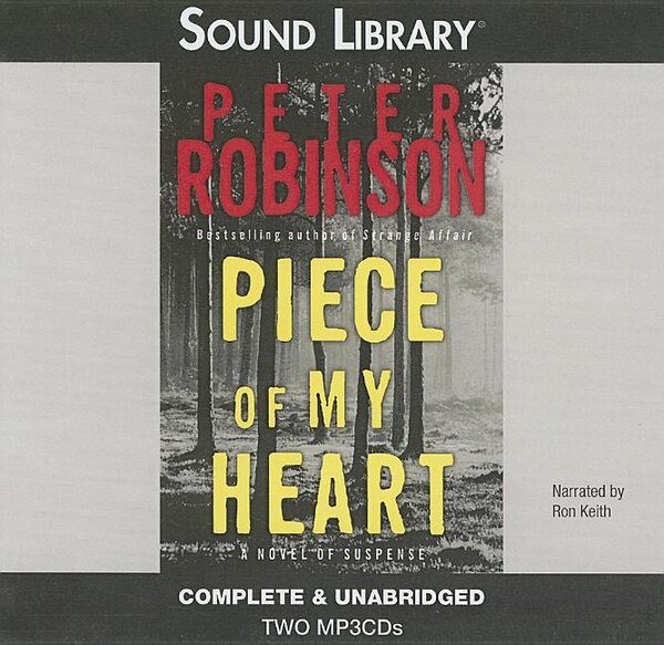 Piece of My Heart by Peter Robinson, Audio Book (CD) | Indigo Chapters