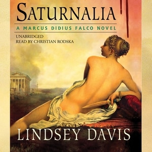 Saturnalia by Lindsey Davis, Audio Book (CD) | Indigo Chapters