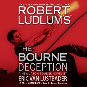 Robert Ludlum’s The Bourne Deception by Eric Van Lustbader, Audio Book (CD) | Indigo Chapters