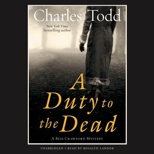 A Duty to the Dead by Charles Todd, Audio Book (CD) | Indigo Chapters