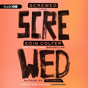 Screwed by Eoin Colfer, Audio Book (CD) | Indigo Chapters