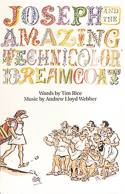 Joseph and the Amazing Technicolor Dreamcoat by Andrew Lloyd Webber, Paperback | Indigo Chapters