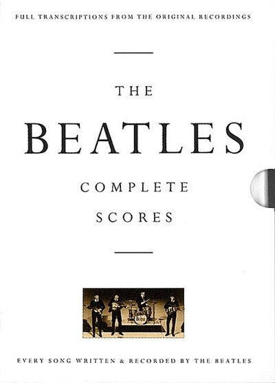 The Beatles - Complete Scores, Hardcover | Indigo Chapters