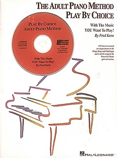 The Adult Piano Method Play by Choice - Accompaniment CD by Fred Kern, Book & Toy | Indigo Chapters