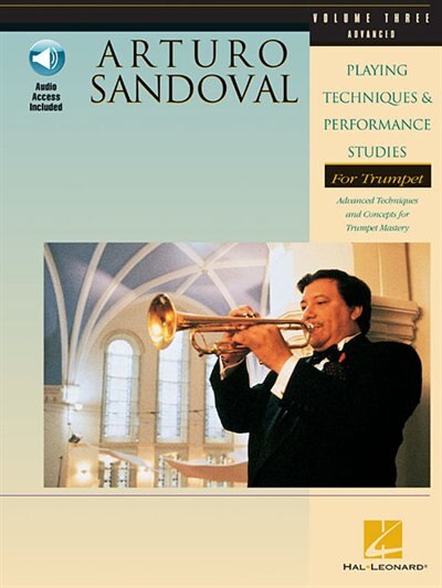 Arturo Sandoval - Playing Techniques & Performance Studies For Trumpet - Volume 3 (advanced), Book & Toy | Indigo Chapters