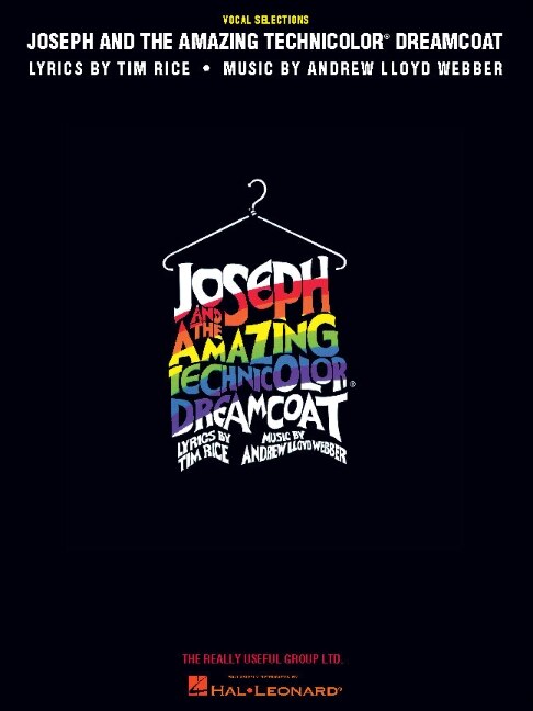 Joseph and the Amazing Technicolor Dreamcoat by Andrew Lloyd Webber