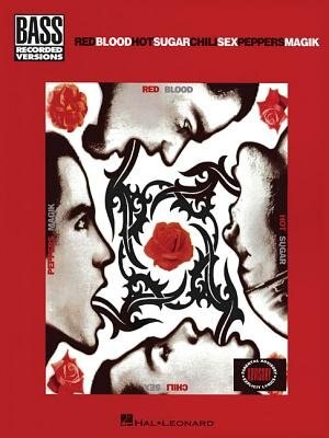 Red Hot Chili Peppers - BloodSugarSexMagik (Bass) by Red Red Hot Chili Peppers, Paperback | Indigo Chapters