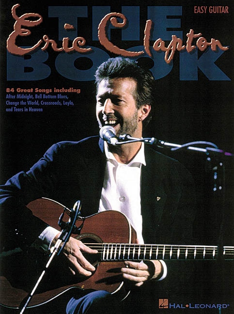 The Eric Clapton Book, Paperback | Indigo Chapters