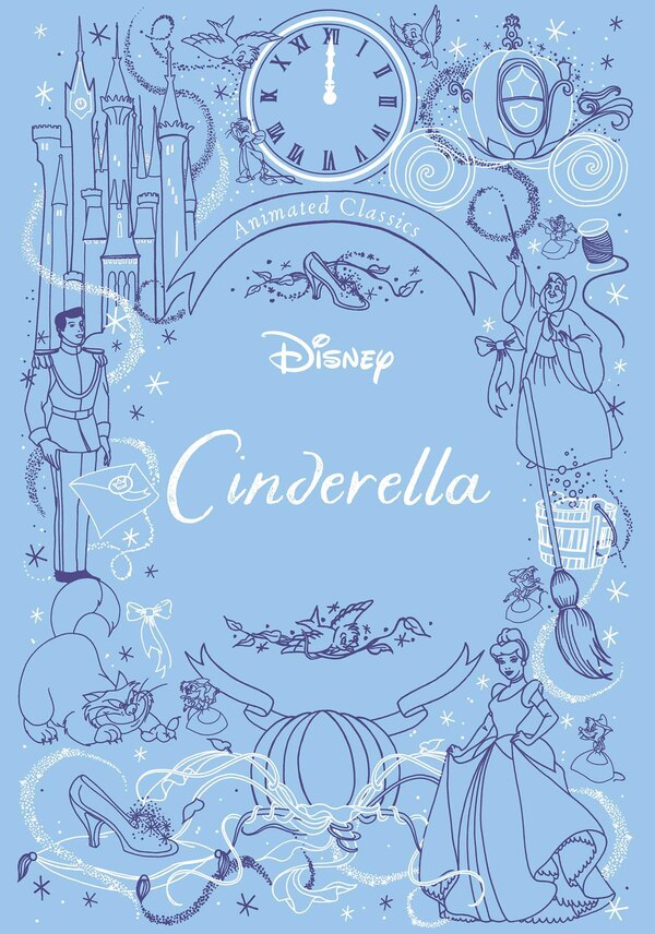 Disney Animated Classics: Cinderella by Editors of Studio Fun International, Paper over Board | Indigo Chapters