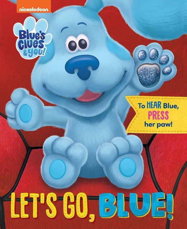 Nickelodeon Blue's Clues & You: Let's Go Blue by Grace Baranowski, Board Book | Indigo Chapters