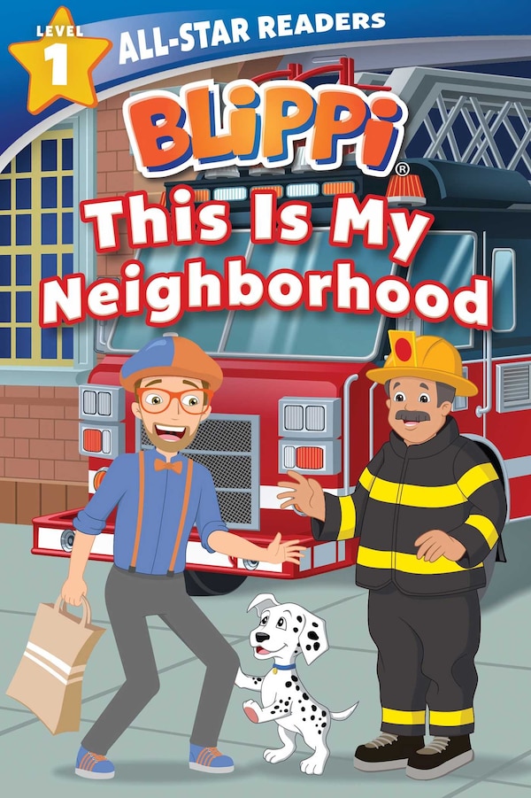 Blippi: This Is My Neighborhood: All-star Reader Level 1 (library Binding) by Nancy Parent, Reinforced Library Binding | Indigo Chapters