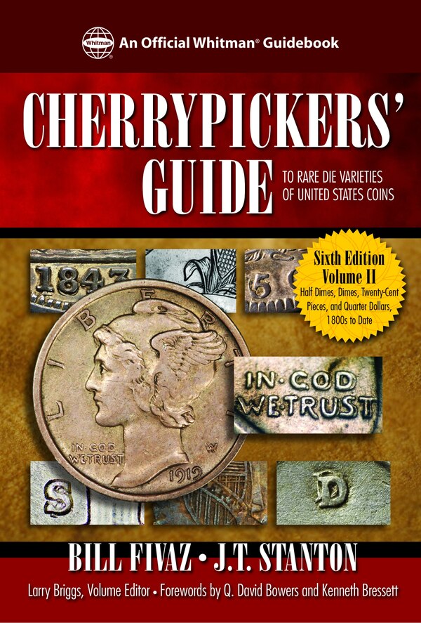 Cherrypickers' Guide to Rare Die Varieties of United States Coins Volume 2 by Bill Fivaz, Hardcover | Indigo Chapters