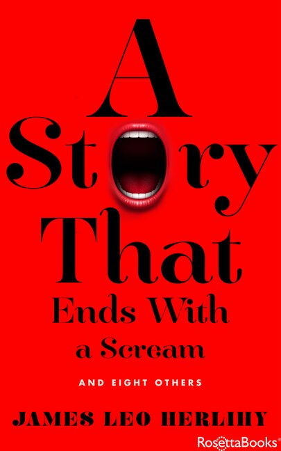 A Story That Ends With A Scream by James Leo Herlihy, Paperback | Indigo Chapters