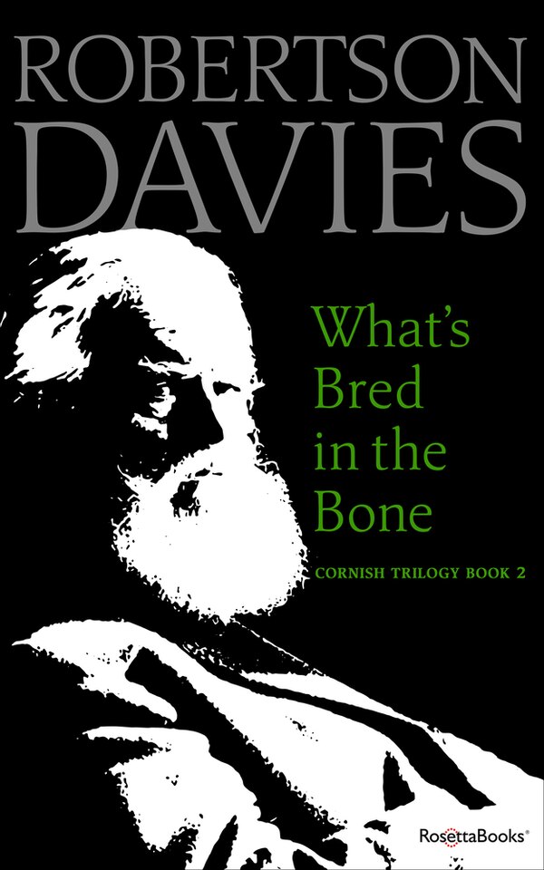 What's Bred In The Bone by Robertson Davies, Paperback | Indigo Chapters