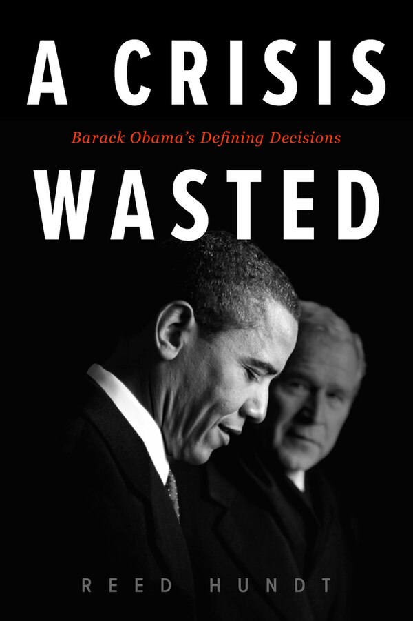A Crisis Wasted by Reed Hundt, Paperback | Indigo Chapters