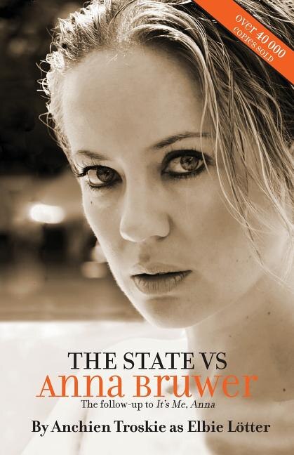 The State Vs Anna Bruwer by Anchien Troskie, Paperback | Indigo Chapters