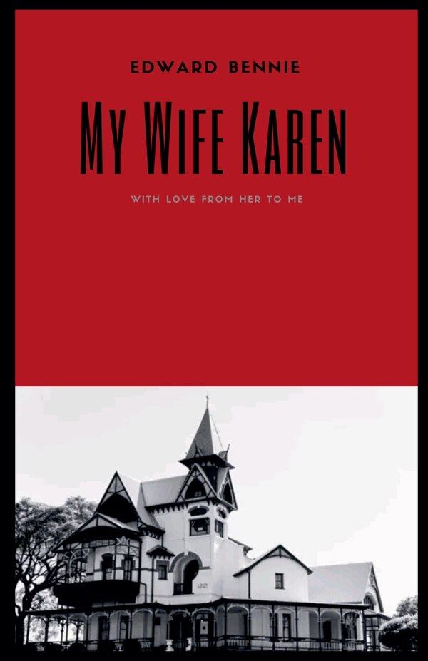 My Wife Karen by Edward Bennie, Paperback | Indigo Chapters