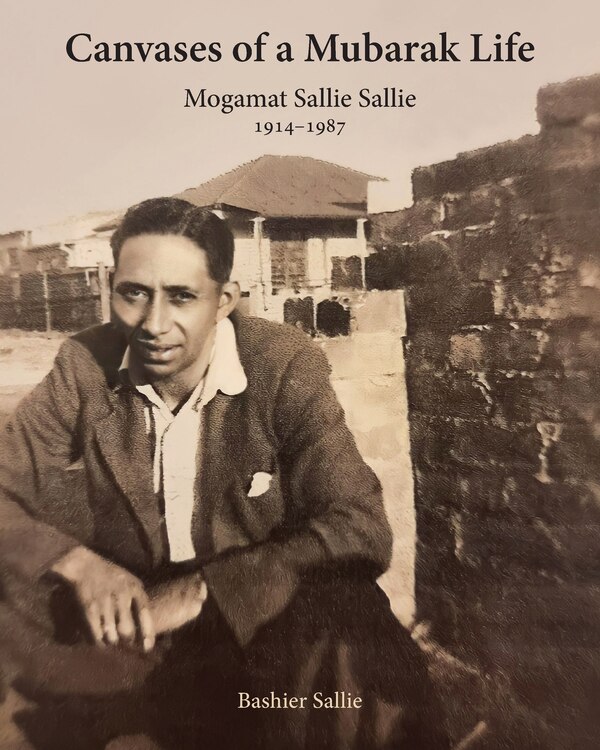 Canvases of a Mubarak Life by Bashier Sallie, Paperback | Indigo Chapters
